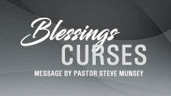 Blessings & Curses Pt 3