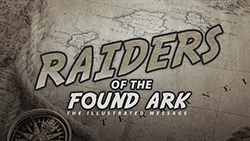 Raiders of the Found Ark